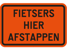 Fietsers hier afstappen SB250 600 x 400 mm fluo oranje klasse 3