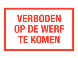PP bord verboden op de werf