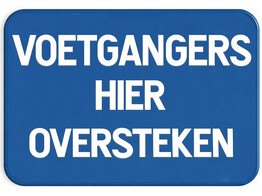 Voetgangers hier oversteken verkeersbord SB250 600 x 400 mm klasse 1