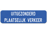 Uitgezonderd plaatselijk verkeer verkeersbord SB250 700 x 200 mm klasse 2
