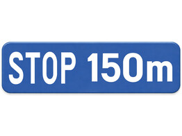 Stop 150 m verkeersbord SB250 700 x 200 mm klasse 3
