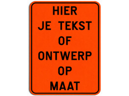 Verkeersbord op maat SB250 1100 x 1300 mm fluo oranje klasse 3